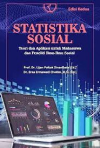 Statistika Sosial: Teori dan Aplikasi untuk Mahasiswa dan Peneliti Ilmu-Ilmu Sosial