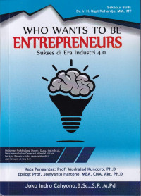 Who Wants To Be Entrepreneurs: Sukses di Era Industri 4.0