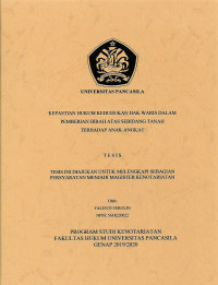 KEPASTIAN HUKUM KEDUDUKAN HAK WARIS DALAM PEMBERIAN HIBAH ATAS SEBIDANG TANAH TERHADAP ANAK ANGKAT.