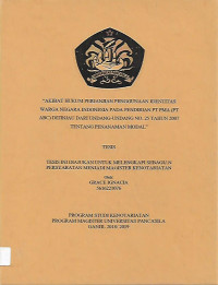 Tesis: Akibat Hukum Perjanjian Penggunaan Identitas Warga Negara Indonesia Pada Pendirian PT. PMA (PT ABC) Ditinjau Dari Undang-Undang No.25 Tahun 2007 Tentang Penanaman Modal