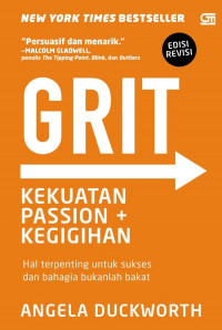 Grit Kekuatan Passion + Kegigihan : Hal Terpenting untuk sukses dan Bahagia bukanlah bakat