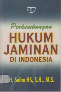 PERKEMBANGAN HUKUM JAMINAN DI INDONESIA.