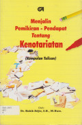 MENJALIN PEMIKIRAN, PENDAPAT TENTANG KENOTARIATAN (KUMPULAN TULISAN).