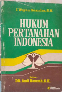 Hukum Pertanahan Di Belanda Dan Indonesia