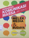 Pengantar Komunikasi Massa (Jilid 1) : Melek Media & Budaya