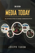 Media Today : Introduction To Mass Communication