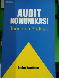 Audit Komunikasi Teori dan Praktek