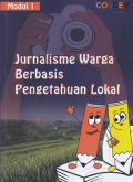 Modul 1: Jurnalisme Warga Berbasis Pengetahuan Lokal