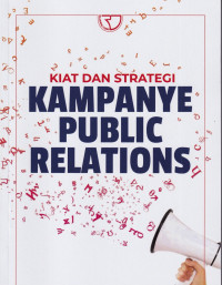 Kiat Dan Strategi Kampanye Public Relations