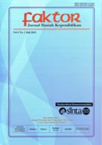 Faktor: Jurnal Ilmiah Kependidikan Volume 6 No. 2 Juli 2019