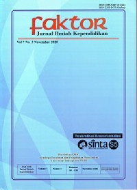 Faktor: Jurnal Ilmiah Kependidikan Volume 7 No. 3 November 2020