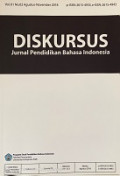 Diskursus: Jurnal Pendidikan Bahasa Indonesia Vol. 01 No. 02 Agustus-November 2018