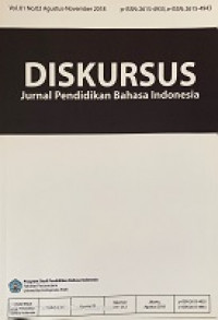 Diskursus: Jurnal Pendidikan Bahasa Indonesia Vol. 01 No. 02 Agustus-November 2018