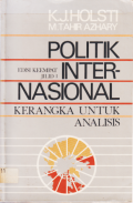 POLITIK INTERNASIONAL (KERANGKA UNTUK ANALISIS)