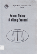 HUKUM PIDANA DI BIDANG EKONOMI.