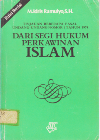 TINJAUAN BEBERAPA PASAL UNDANG-UNDANG NOMOR 1 TAHUN 1974 DARI SEGI HUKUM PERKAWINAN ISLAM.