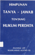 HIMPUNAN TANYA JAWAB TENTANG HUKUM PERDATA.