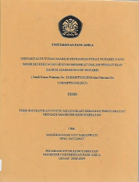 Tesis: Disparitas Putusan Majelis Pengawas Pusat Notaris Yang Memiliki Kekuatan Hukum Mengikat Dalam Penjatuhan Sanksi Administratif Notaris (Studi Kasus Putusan No. 03/B/MPPN/X/2018 dan Putusan No. 13/B/MPPN/XII/2017)