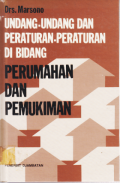 UNDANG UNDANG DAN PERATURAN PERATURAN DI BIDANG PERUMAHAN DAN PEMUKIMAN.