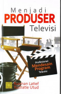 Menjadi Produser Televisi