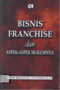 Bisnis Franchise Dan Aspek-Aspek Hukumnya.