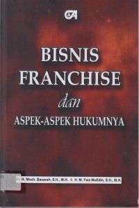 Bisnis Franchise Dan Aspek-Aspek Hukumnya.