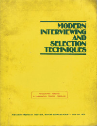 Modern Interviewing and Selection Techniques