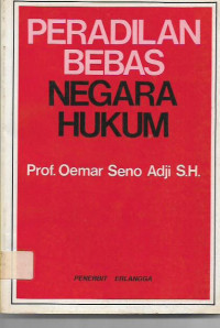 Peradilan Bebas Negara Hukum