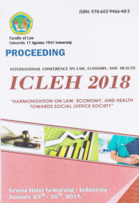 PROCEEDING: INTERNATIONAL CONFERENCE ON LAW, ECONOMY, AND HEALTH ICLEH 2018 