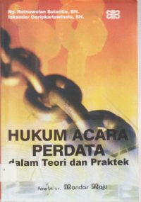 HUKUM ACARA PERDATA DALAM TEORI DAN PRAKTEK.