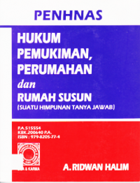 HUKUM PEMUKIMAN PERUMAHAN DAN RUMAH SUSUN (SUATU HIMPUNAN TANYA JAWAB).