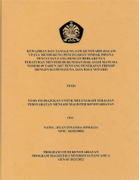 TESIS: KEWAJIBAN DAN TANGGUNG JAWAB NOTARIS DALAM UPAYA MENDUKUNG PENCEGAHAN TINDAK PIDANA PENCUCIAN UANG DENGAN BERLAKUNYA PERATURAN MENTERI HUKUM DAN HAK ASASI MANUSIA NOMOR 09 TAHUN 2017 TENTANG PENERAPAN PRINSIP MENGENALI PENGGUNA JASA BAGI NOTARIS