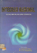 INTEGRASI NASIONAL TEORI, MASALAH DAN STRATEGI