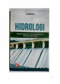 Hidrologi: Dasar Teori Dan Contoh Aplikasi Model Hidrologi