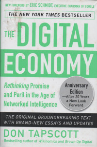 The Digital Economy Anniversary Edition : Rethinking Promise and Peril in The Age of Networked Intelligence