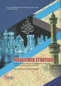 Manajemen Strategis : Strategi Pemimpin Manajer profesional dan tawadhu' mengikuti keteladanan Rasulullah SAW