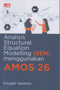 Analisis Structural Equation Modelling (SEM) menggunakan AMOS 26