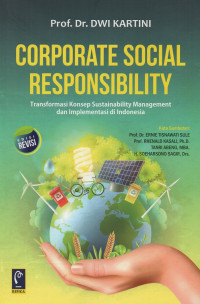 Corporate Social Responsibility : Transformasi Konsep Sustainability Management dan Implementasi di Indonesia