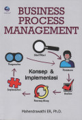 Business Process Management : Konsep dan Implementasi