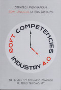 Soft Competencies Industry 4.0 : Strategi Menyiapkan SDM Unggul di Era Disrupsi