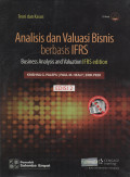 Analisis dan Valuasi Bisnis berbasis IFRS = Business Analysis and Valuation IFRS edition