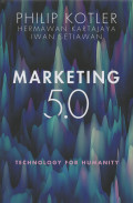 Marketing 5.0 : Technology For Humanity