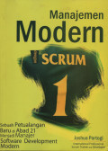 Manajemen Modern dengan SCRUM : Sebuah Petualangan Baru di Abad 21 Menjadi Manajer Software Development Modern