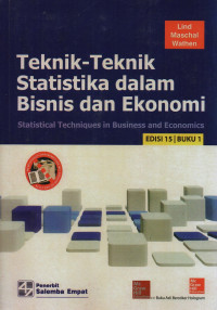 Teknik-Teknik Statistika dalam Bisnis dan Ekonomi = Statistical Techniques in Business and Economics Edisi 15 Buku 1