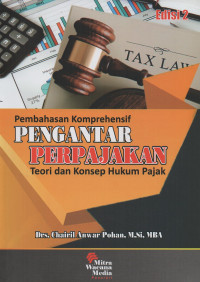 Pembahasan Komprehensif Pengantar Perpajakan Teori dan Konsep Hukum Pajak Edisi 2