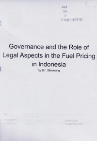 GOVERNANCE AND THE ROLE OF LEGAL ASPECTS IN THE FUEL PRICING IN INDONESIA