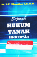 SEJARAH HUKUM TANAH INDONESIA.