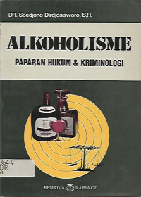 Alkoholisme Paparan Hukum & Kriminologi