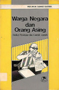 WARGA NEGARA DAN ORANG ASING BERIKUT PERATURAN DAN CONTOH-CONTOH