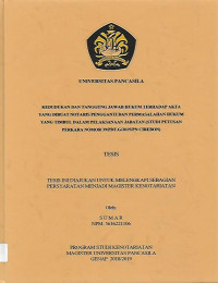 Tesis: Kedudukan Dan Tanggung Jawab Hukum Terhadap Akta Yang Dibuat Notaris Pengganti Dan Permasalahan Hukum Yang Timbul Dalam Pelaksanaan Jabatan (Studi Putusan Perkara Nomor 39/PDT.G/2015/PN Cirebon)